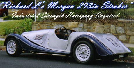 Richard L's Morgan 293in Stroker